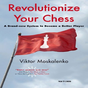 انقلابی بزرگ در شطرنج خود ایجاد کنید Revolutionize Your Chess