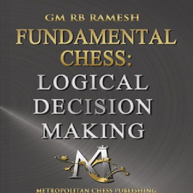 تصمیم گیری منطقی در شطرنج Fundamental Chess-Logical Decision Making