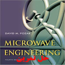 دانلود حل تمرین مهندسی مایکروویو ویرایش چهارم دیوید پوزار Microwave Engineering  David M Pozar