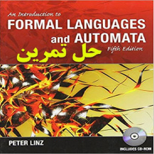 دانلود حل تمرین مقدمه ای بر زبان رسمی و اتوماتا ویرایش پنجم پیتر لینز An Introduction to Formal Languages and Automata Peter Linz