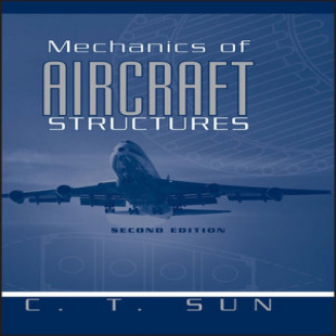 دانلود حل المسائل مکانیک سازه های هواپیمایی نوشته سان ویرایش دوم  Mechanics of Aircraft Structures By C.T.Sun; Solution Manual