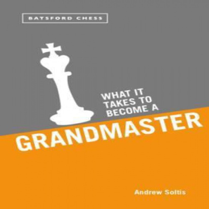 برای تبدیل شدن به یک استاد بزرگ به چه چیزی نیاز است What it Takes to Become Grandmaster