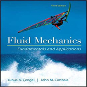 حل مسائل مکانیک سیالات، مبانی و کاربردها تالیف یونس سنجل و جان سیمبالا به صورت PDF و به زبان انگلیسی در 1444 صفحه