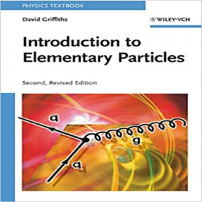 حل مسائل مقدمه ای بر ذرات بنیادی دیوید گریفیث به صورت PDF و به زبان انگلیسی در 253 صفحه