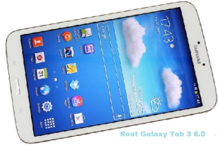 دانلود فایل روت تبلت سامسونگ گلکسی تب 3 هشت اینچ مدل Samsung Galaxy Tab 3 SM-T310 با لینک مستقیم