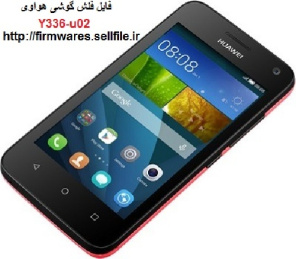 فایل فلش گوشی هواوی Y336-u02