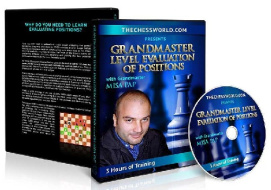 ارزیابی پوزیسیون به روش استادان بزرگ  شطرنج GRANDMASTER LEVEL EVALUATION OF POSITIONS