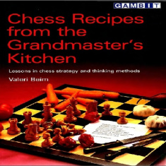 کتاب  استراتژی شطرنج و روش تفکرChess Recipes from the Grandmasters Kitchen