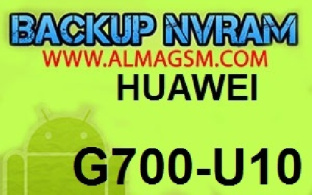 ترمیم سریال و بیس باند هواوی Backup NVRAM HUAWEI G700-U10