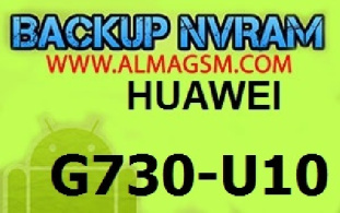 ترمیم سریال و بیس باند هواوی Backup NVRAM HUAWEI G730-U10