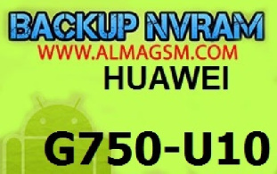 ترمیم سریال و بیس باند هواوی Backup NVRAM HUAWEI G750-U10